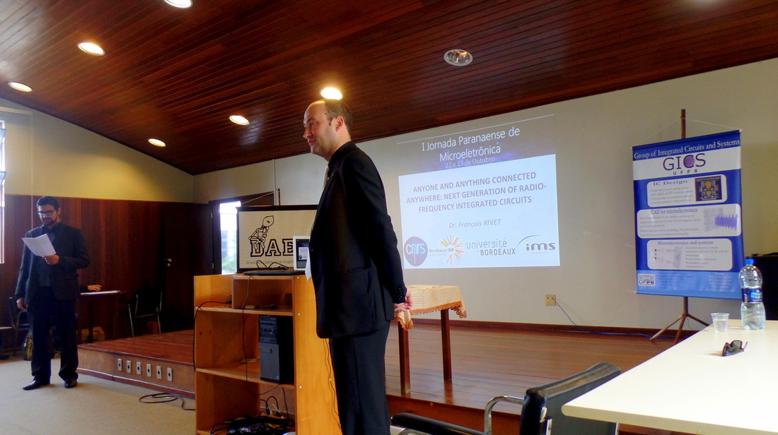 "Anyone and anything connected anywhere: next generation of radio-frequency integrated circuits", Prof. François Rivet, Universidade de Bordeaux e Bordeaux INP